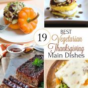 Best-Thanksgiving-Vegetarian-Main-Dishes-collage