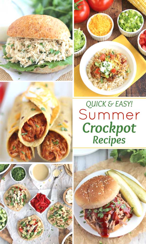 collage of recipe photos, with the text overlay "Quick and Easy Summer Crockpot Recipes"