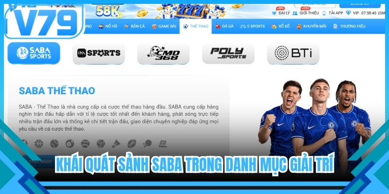 Khái quát sảnh SABA trong danh mục giải trí